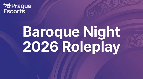 Baroque Night 2026 Historical Roleplay: A Sophisticated Companion's Guide to Prague's Most Theatrical Evening